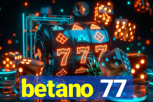 betano 77